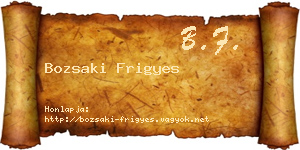 Bozsaki Frigyes névjegykártya